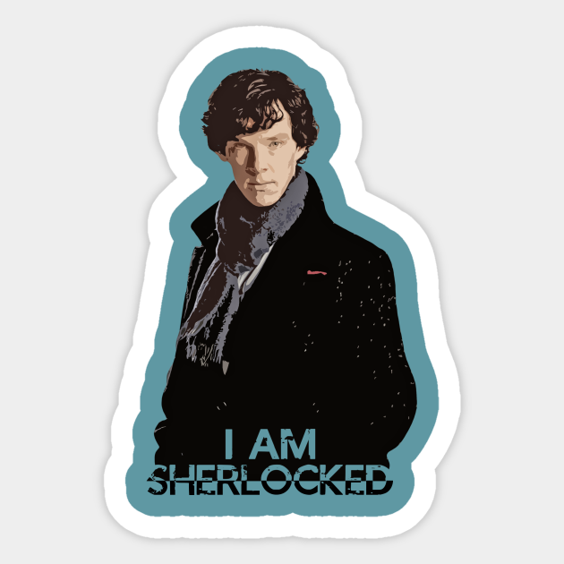 I Am Sherlocked Sherlock Sticker Teepublic