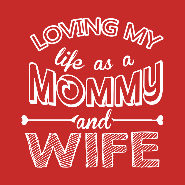 Loving my life as a Mommy and Wife by mooby21