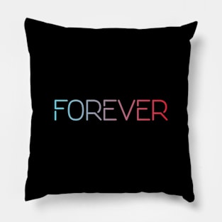 Forever Pillow