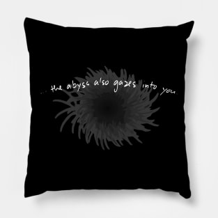 The Abyss also gazes into You Pillow