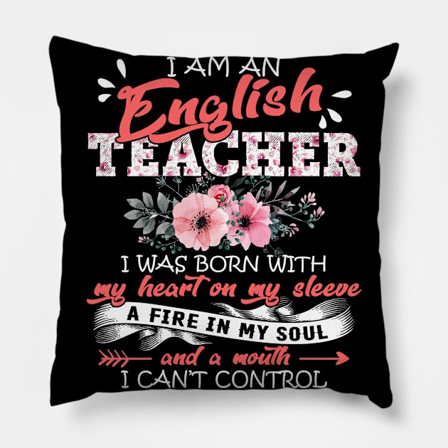 English Teacher I Was Born With My Heart on My Sleeve Floral Teaching Flowers Graphic Pillow by Kens Shop