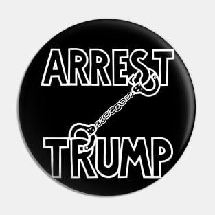 ARREST TRUMP (Ghost Version) Pin