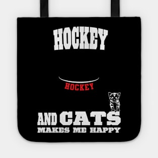 Hockey And Cats Makes Me Happy Tote