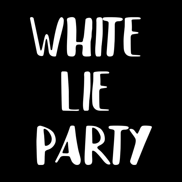 White lie party by Word and Saying