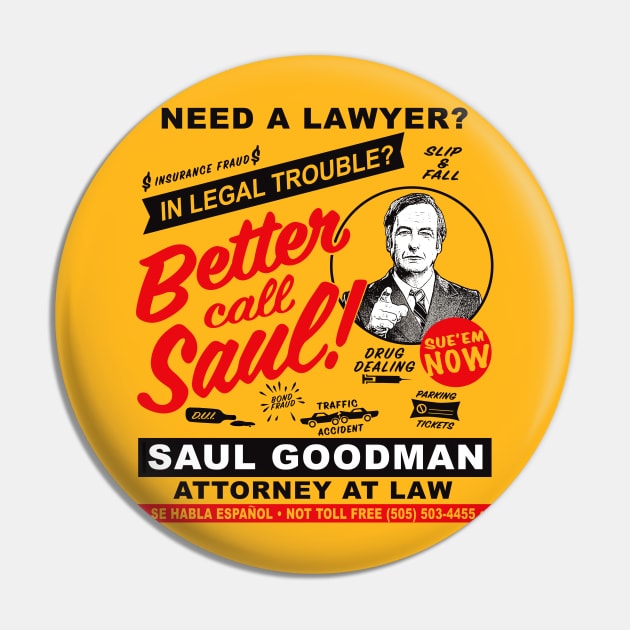 Need A Lawyer Then Call Saul Pin by Alema Art