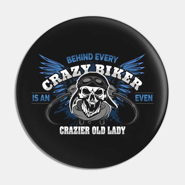 Crazy Biker Crazier Old Lady Pin by RadStar