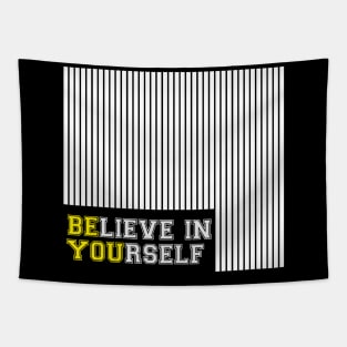 Believe In Yourself T-Shirt Design Tapestry