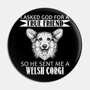 Welsh Corgi T-shirt - Welsh Corgi True Friend Pin