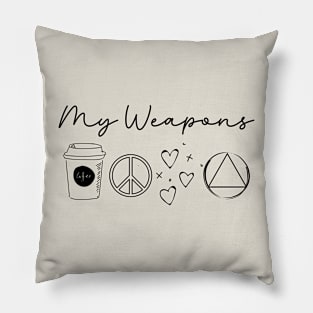 Sobriety Weapons; coffee, peace, love and AA meetings Pillow