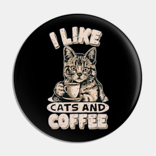 I like cats and coffee Pin