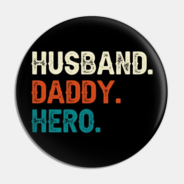 Husband Daddy Hero Pin by DragonTees