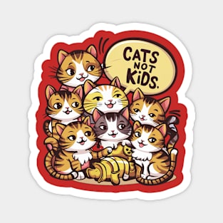 cats not kids Magnet