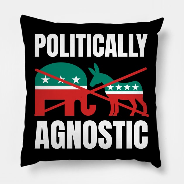 Politically Agnostic Pillow by FullOnNostalgia