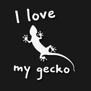I love my gecko T-Shirt