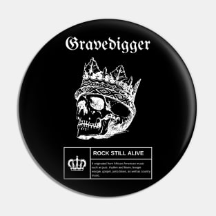 King Vintage Gravedigger Pin