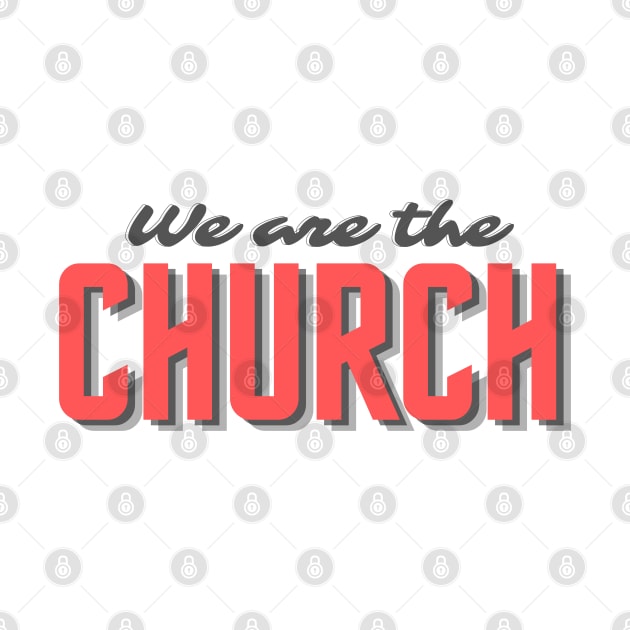 We are the church by Eternity Seekers