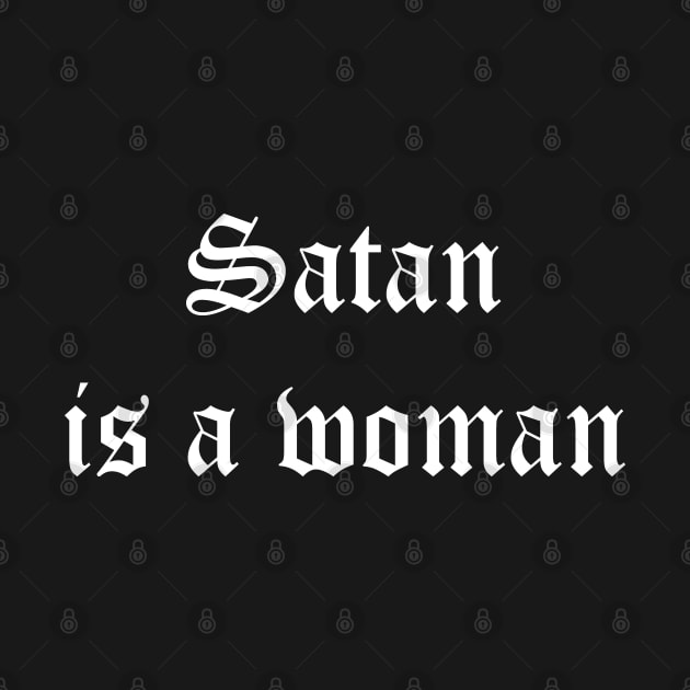 Satan is a woman by unremarkable