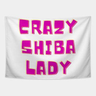 crazy shiba lady Tapestry