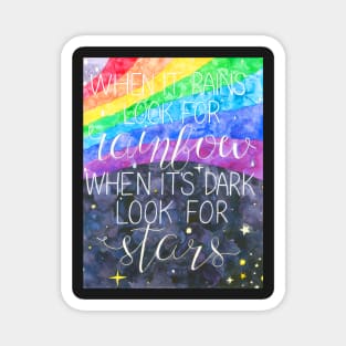 Watercolor rainbow and night sky with quote When it rains look for rainbow When it's dark look for stars Magnet