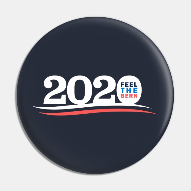 Bernie 2020 - Feel The Bern Pin by scottgarland