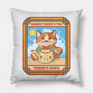 Where There's Tea There's Hope Pillow