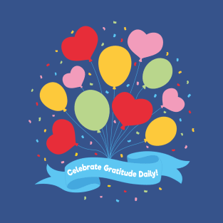 Celebrate Gratitude Daily! | Blue T-Shirt