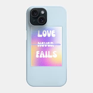 love never fails Phone Case