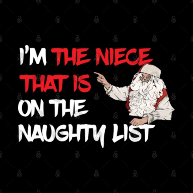 I Am The Niece That Is On The Naughty List by ArtisticRaccoon