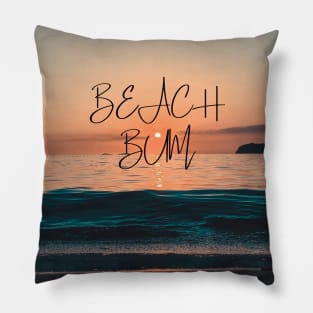 Beach bum - beautiful beach sunset for beach lovers Pillow