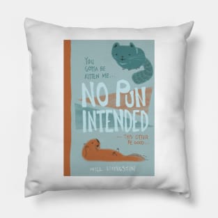 No pun intended one Pillow