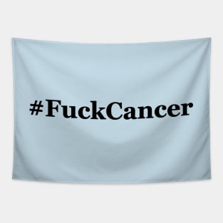 #FuckCancer (black text) Tapestry