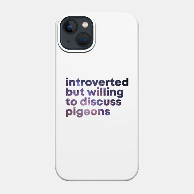 Pigeons - Pigeon - Phone Case