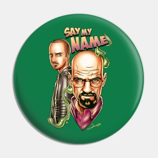 Say My Name Pin