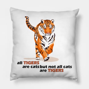 Not all cats are tigers Pillow