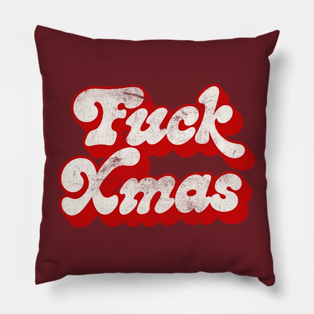 Fuck Xmas - Anti-Holidays Humor Design Pillow by DankFutura