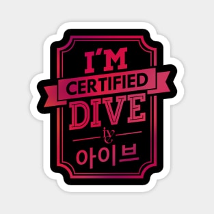 Certified IVE DIVE Magnet