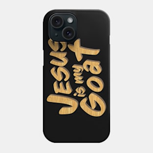 Jesus is my Goat - Wood Cut Text Phone Case