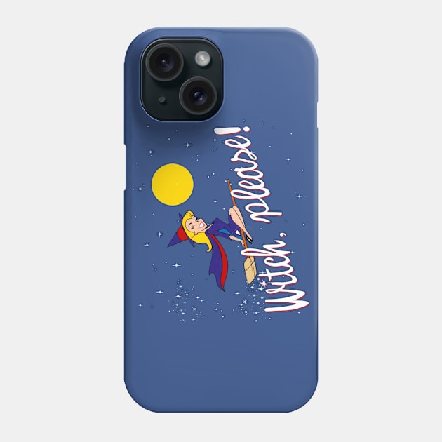 Witch please, Samantha from from Bewitched Phone Case by MonkeyKing