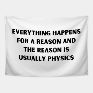 The reason is Physics Tapestry