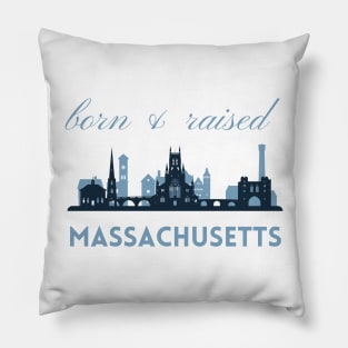 Born and raised Massachusetts Id rather be in Boston MA skyline state trip Pillow