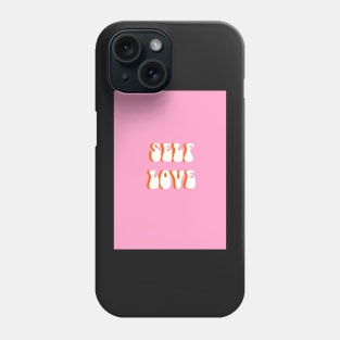 SELF LOVE Phone Case