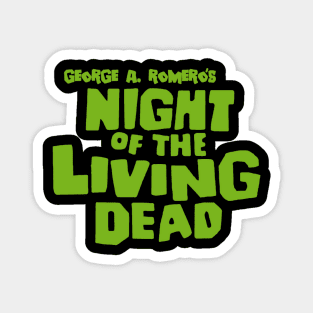 NIGHT OF THE LIVING DEAD CLASSIC LOGO Magnet