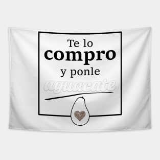 Te lo compro y ponle aguacate Tapestry