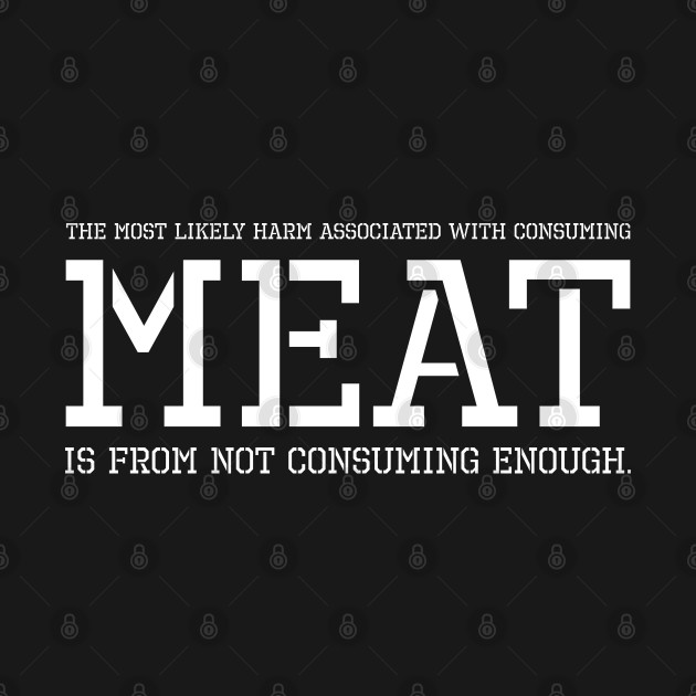 Discover Carnivore Diet Meat Animal Based Ketogenic Ruminant Keto - Carnivore - T-Shirt