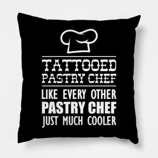 Tattooed Chef like every other pastry chef just much cooler w Pillow