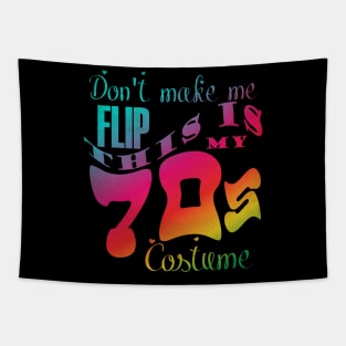 Don't Make Me Flip This is My 70s Costume Funny Groovy halloween Tapestry