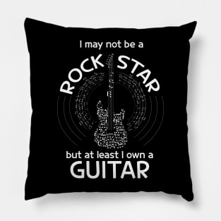 Not a Rock Star, but I own a Guitar Pillow