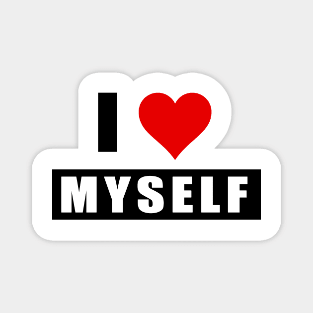 I love myself Magnet by Obehiclothes