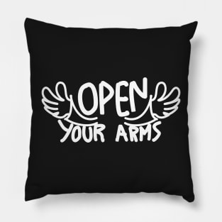 Open Your Arms, Motivational Quotes, Aesthetic Quotes Pillow