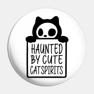 Haunted by cute cat spirits Pin